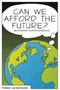 book cover for Can We Afford the Future?, by Frank Ackerman, 1/6/2009