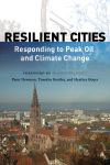 book cover for Resilient Cities, by Timothy Beatley, Heather Boyer, Peter Newman, 1/9/2009