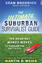 book cover for The Ultimate Suburban Survivalist Guide, by Sean Brodrick, 1/7/2010