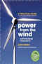 book cover for Power From the Wind, by Dan Chiras, 4/1/2009