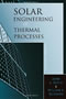 book cover for Solar Engineering of Thermal Processes, by John A. Duffie, William A. Beckman, 8/25/2006