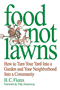 book cover for Food Not Lawns, by Heather C. Flores, 10/1/2006