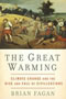 book cover for The Great Warming, by Brian Fagan, 3/4/2008