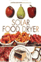 book cover for The Solar Food Dryer, by Eben Fodor, 4/30/2006