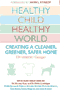 book cover for Healthy Child Healthy World, by Christopher Gavigan, 4/7/2009
