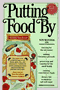 book cover for Putting Food By, by Janet Greene, Ruth Hertzberg, and Beatrice Vaughan, 2/1/1992