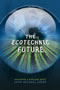 book cover for The Ecotechnic Future, by John Michael Greer, 10/1/2009