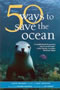 book cover for 50 Ways to Save the Ocean, by David Helvarg, 3/28/2006