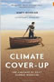 book cover for Climate Cover-Up, by James Hoggan, 9/29/2009