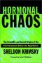 book cover for Hormonal Chaos, by Sheldon Krimsky, 7/1/2002