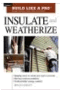 book cover for Insulate and Weatherize, Bruce Harley, Jan-2002