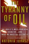 book cover for The Tyranny of Oil, by Antonia Juhasz, 10/7/2008