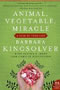 book cover for Animal, Vegetable, Miracle, by Barbara Kingsolver, 4/29/2008