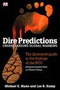 book cover for Dire Predictions, by Michael E. Mann, Lee R. Kump, 7/21/2008