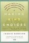 book cover for Making Kind Choices, by Ingrid Newkirk, 1/1/2005