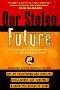 book cover for Our Stolen Future; Colborn, Dumanoski, Myers; Mar-1997
