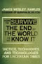 book cover for How to Survive the End of the World as We Know It, by James Wesley Rawles, 9/30/2009