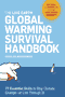 book cover for The Live Earth Global Warming Survival Handbook, by David de Rothschild, 6/26/2007