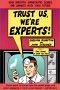 book cover for Trust Us: We're Experts, by Sheldon Rampton, John Stauber, 1/10/2002