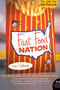 book cover for Fast Food Nation, by Eric Schlosser, 7/5/2005