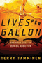 book cover for Lives Per Gallon, by Terry Tamminen, 9/1/2006