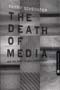 book cover for The Death of Media, by Danny Schechter, 9/1/2005