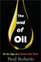 book cover for The End of Oil (by Paul Roberts)