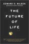 book cover for The Future of Life, Edward O. Wilson, 3/11/2003