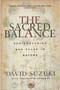 book cover for The Sacred Balance (text), by David Suzuki, Amanda McConnell, 10/1/2002