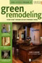 book cover for Green Remodeling, by John D. Wagner, 3/1/2008