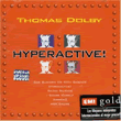 album cover for Hyperactive!, by Thomas Dolby; click to go to Fun With Lyrics Page for the phrase science' or 'experiment