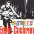 album cover for Eddie Cochran, Somethin' Else - The Fine Lookin' Hits of Eddie Cochran