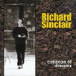 album cover for Richard Sinclair - Caravan of Dreams; click to check out CD on Sinclair Songs site, opens in new window