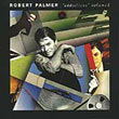 album cover for Robert Palmer, Addictions, Vol 1