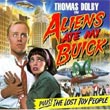 album cover for Aliens Ate My Buick, by Thomas Dolby; click to check out reviews and clips on amazon